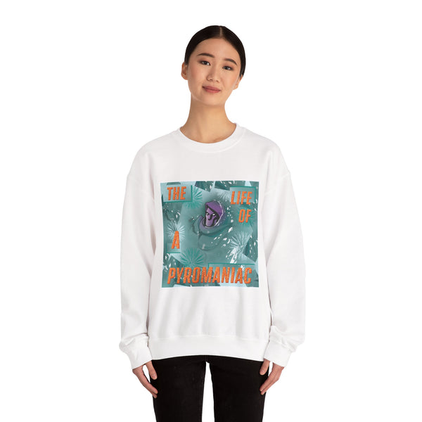Crewneck Sweatshirt - "The Life of a Pyromaniac"