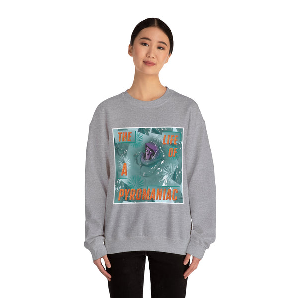 Crewneck Sweatshirt - "The Life of a Pyromaniac"
