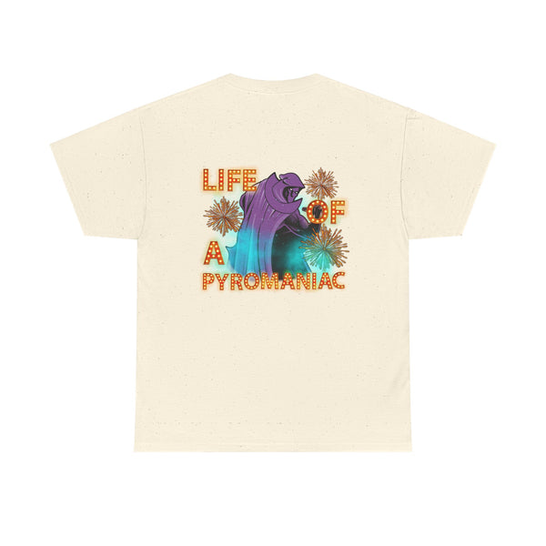 Life of a Pyromaniac Tee