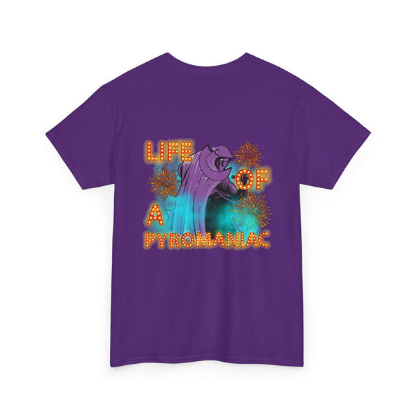 Life of a Pyromaniac Tee