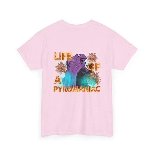Life of a Pyromaniac Tee