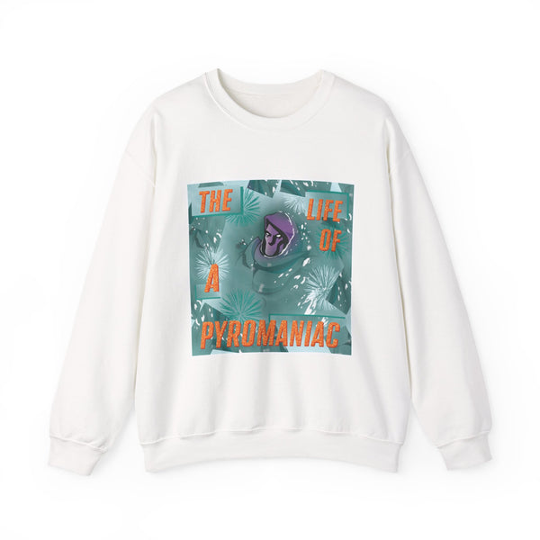 Crewneck Sweatshirt - "The Life of a Pyromaniac"