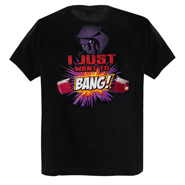 I Just Want To Bang T-Shirt